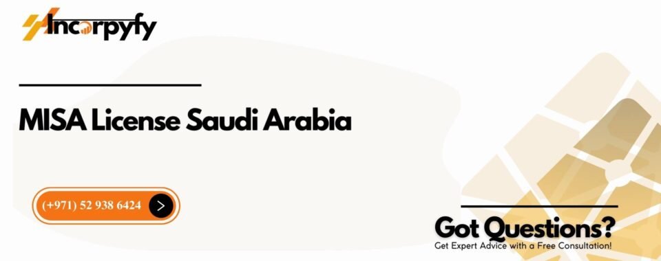 MISA License Saudi Arabia