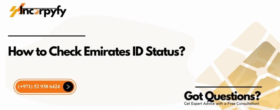 How to Check Emirates ID Status?