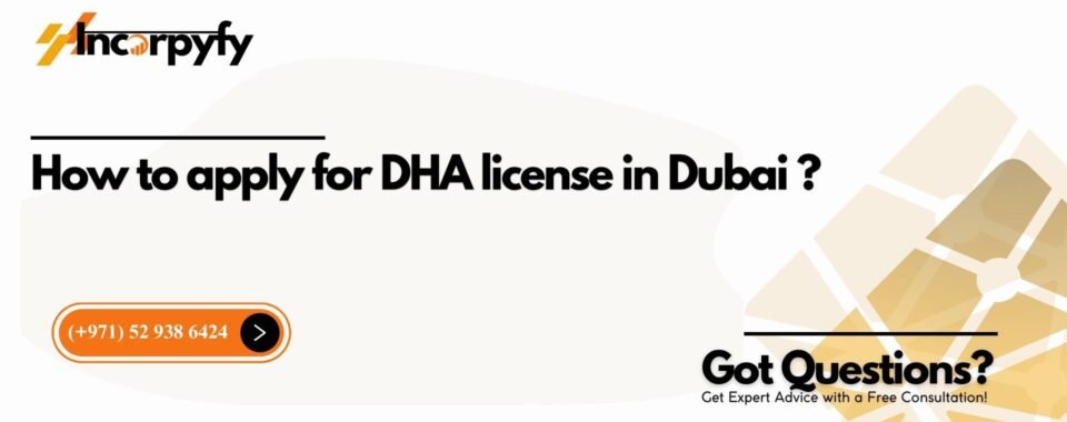 How to apply for DHA license in Dubai ?