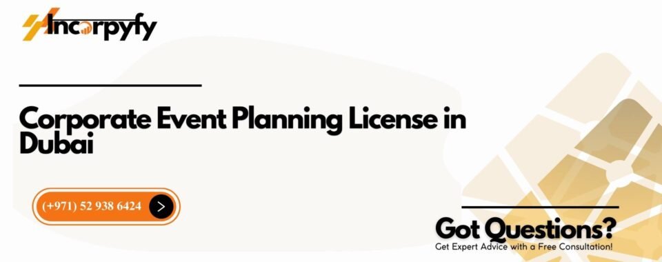 Corporate Event Planning License in Dubai